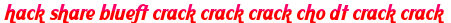 hack share blueft crack crack crack cho dt crack crack moi